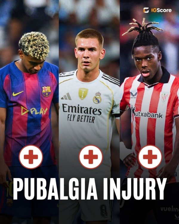 难倒英雄汉！亚马尔、马斯坦托诺、尼科均饱受耻骨炎症困扰